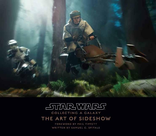 Star Wars: Collecting A Galaxy: The Art of Sideshow Collectibles (Hardback)