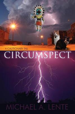 Circumspect: A Cautionary Tail (Paperback)
