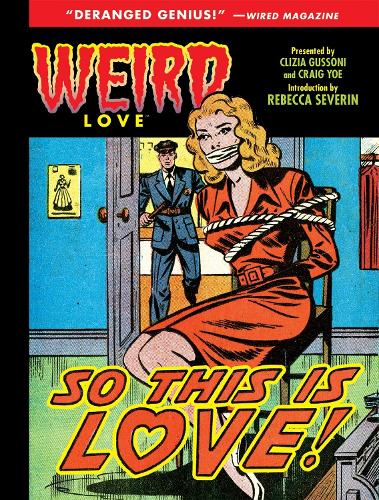 Weird Love So This Is Love? (Hardback)