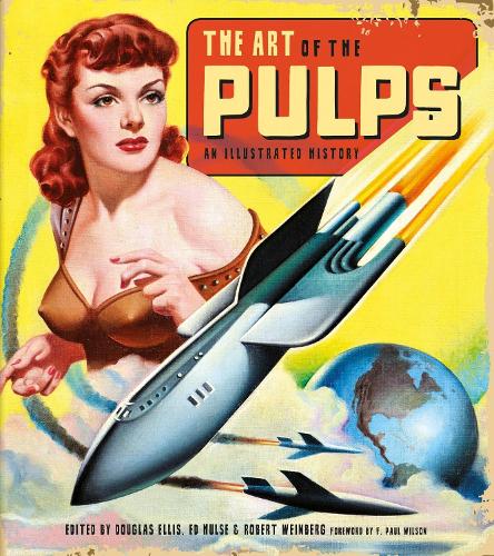 The Art Of The Pulps An Illustrated History (Hardback)