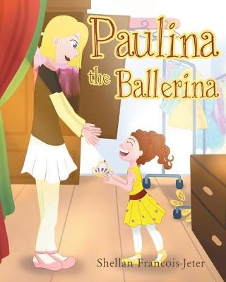 Paulina the Ballerina (Paperback)