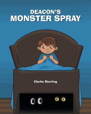 Deacon's Monster Spray (Paperback)