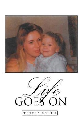 Life Goes on (Paperback)