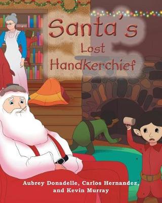 Santa's Lost Handkerchief (Paperback)