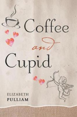 Coffee and Cupid (Paperback)
