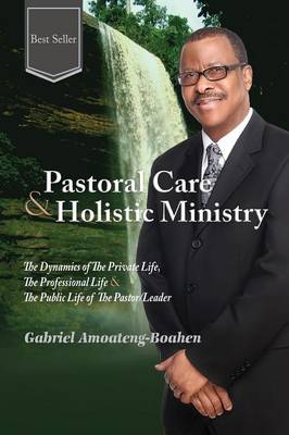 Pastoral Care and Holistic Ministry (Paperback)