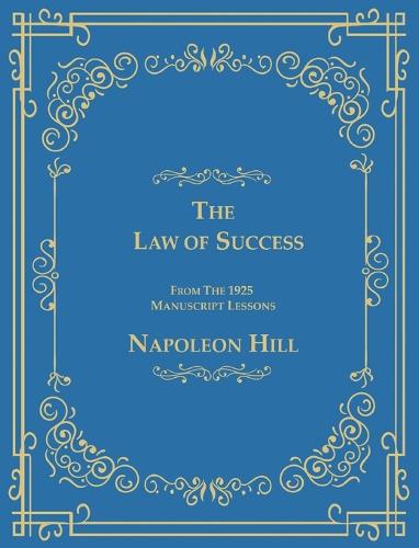 The Law of Success from the 1925 Manuscript Lessons (Hardback)