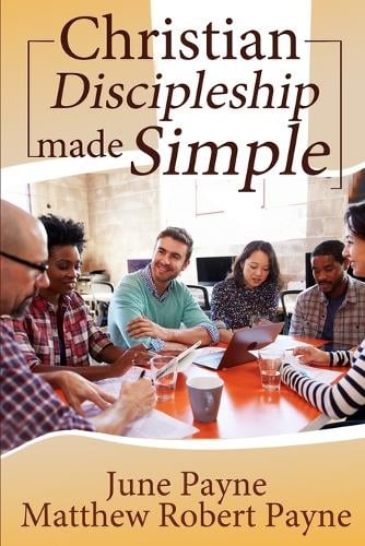 Christian Discipleship Made Simple (Paperback)