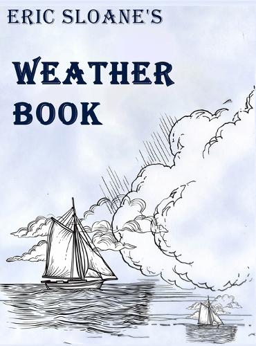 Eric Sloane's Weather Book (Hardback)