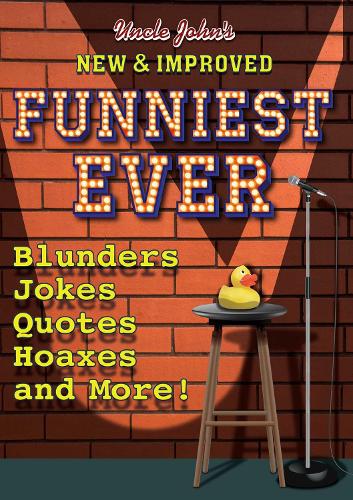 Uncle John's New & Improved Funniest Ever (Paperback)