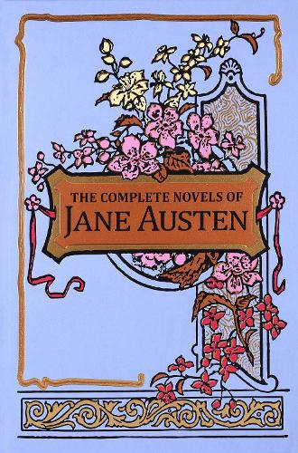 The Complete Novels of Jane Austen - Leather-bound Classics (Hardback)