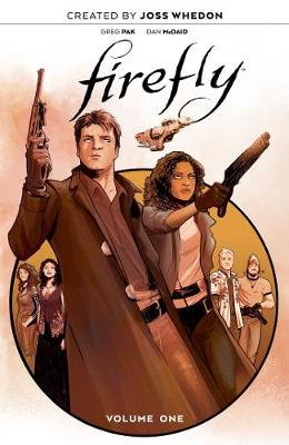 Firefly: The Unification War Vol. 1 - Firefly (Hardback)
