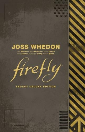 Firefly Legacy Deluxe Edition - Firefly (Hardback)
