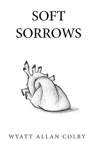 Soft Sorrows (Paperback)