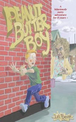 Peanut Butter Boy: A nutty adventure for 8 years + (Paperback)