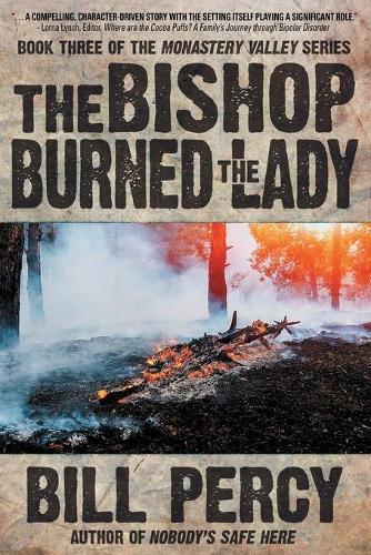 The Bishop Burned the Lady (Paperback)