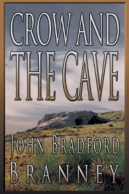 Crow and the Cave (Paperback)