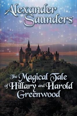 The Magical Tale of Hillary and Harold Greenwood (Paperback)