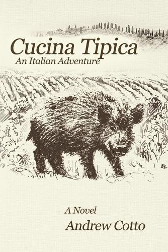 Cucina Tipica: An Italian Adventure (Paperback)