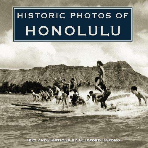 Historic Photos of Honolulu - Historic Photos (Hardback)