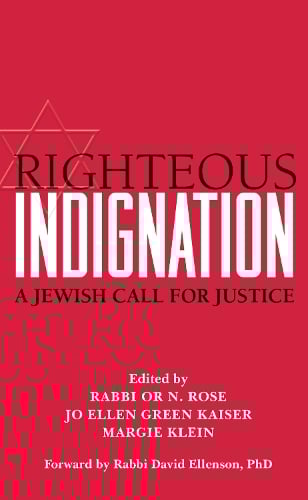 Righteous Indignation: A Jewish Call for Justice (Paperback)