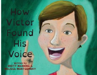 How Victor Found His Voice (Paperback)