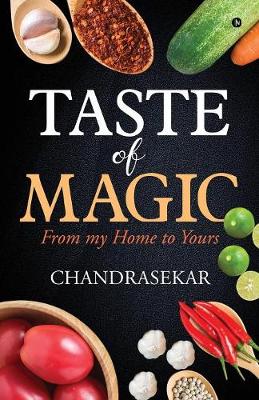 Taste of Magic: From My Home to Yours (Paperback)