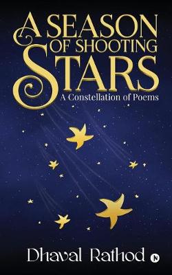 A Season of Shooting Stars: A Constellation of Poems (Paperback)