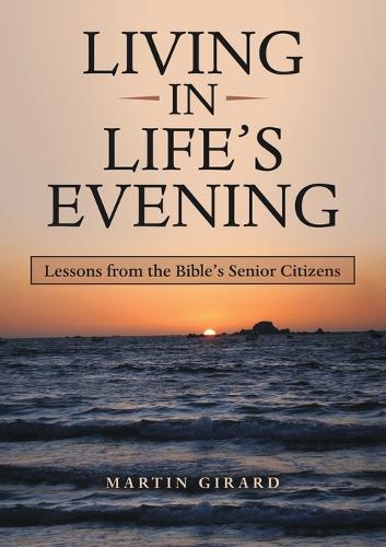 Living in Life's Evening (Paperback)