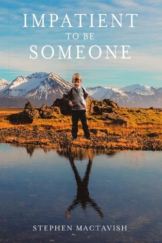 Impatient to Be Someone (Paperback)