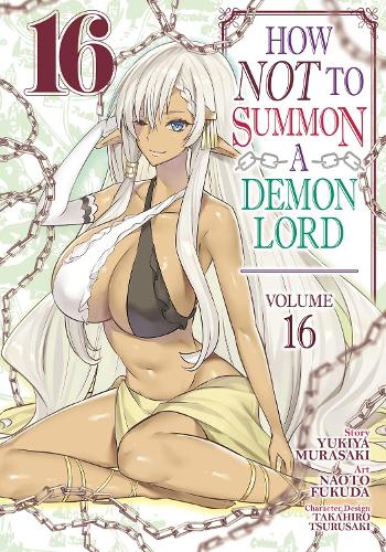 How NOT to Summon a Demon Lord (Manga) Vol. 16 - How NOT to Summon a Demon Lord (Manga) 16 (Paperback)