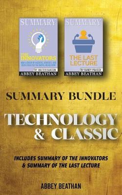 Summary Bundle: Technology & Classic: Includes Summary of The Innovators & Summary of The Last Lecture (Paperback)