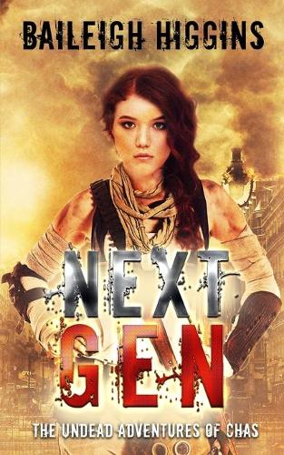 Next Gen: The Undead Adventures of Chas - The Undead Adventures of Chas 4 (Paperback)