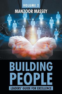 Building People: Leaders' Guide for Excellence Volume 2 (Paperback)