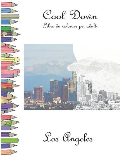Cool Down - Libro da colorare per adulti: Los Angeles (Paperback)