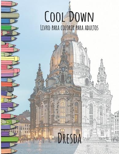 Cool Down - Livro para colorir para adultos: Dresda (Paperback)