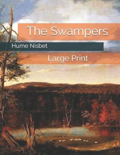 The Swampers: Large Print (Paperback)