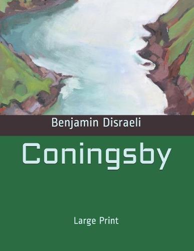 Coningsby: Large Print (Paperback)