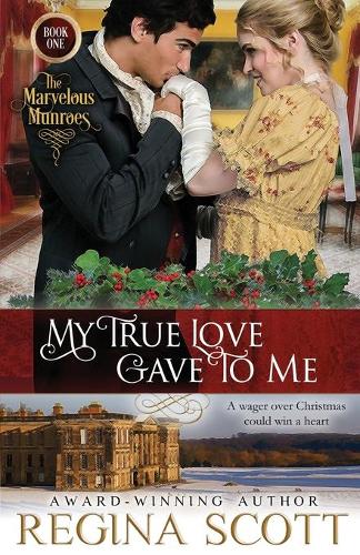 My True Love Gave to Me - The Marvelous Munroes 1 (Paperback)