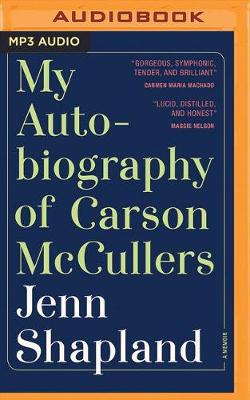 My Autobiography of Carson McCullers: A Memoir (CD-Audio)