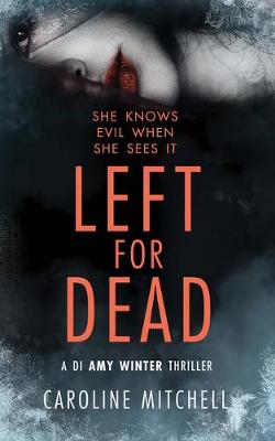 Left For Dead - A DI Amy Winter Thriller 3 (CD-Audio)