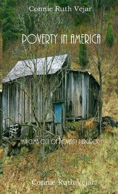 Poverty In America: My Climb Out of Poverty Purgatory (Paperback)