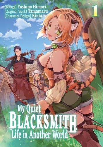 J-Novel Club My Quiet Blacksmith Life In Another World, Volume 1 (Manga)