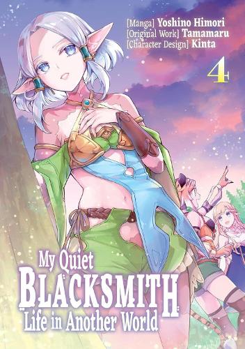 J-Novel Club My Quiet Blacksmith Life In Another World, Volume 4 (Manga)