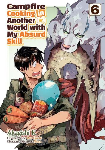 J-Novel Club Campfire Cooking In Another World With My Absurd Skill, Volume 6 (Manga)