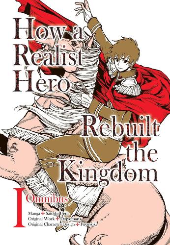 J-Novel Club How A Realist Hero Rebuilt The Kingdom (Manga), Omnibus 1