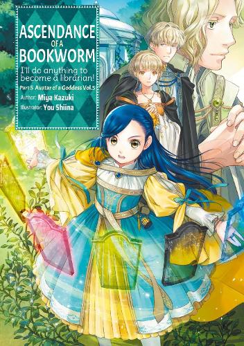 Ascendance of a Bookworm: Part 5 Volume 5 (Light Novel) (Paperback)