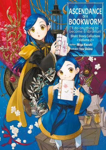 Ascendance of a Bookworm: Short Story Collection Volume 2 (Light Novel) (Paperback)