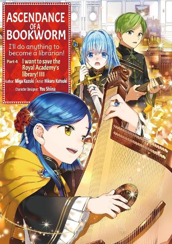 Ascendance of a Bookworm (Manga) Part 4 Volume 3 (Paperback)