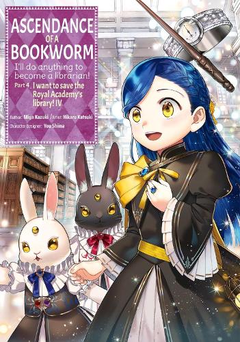 Ascendance of a Bookworm (Manga) Part 4 Volume 4 (Paperback)